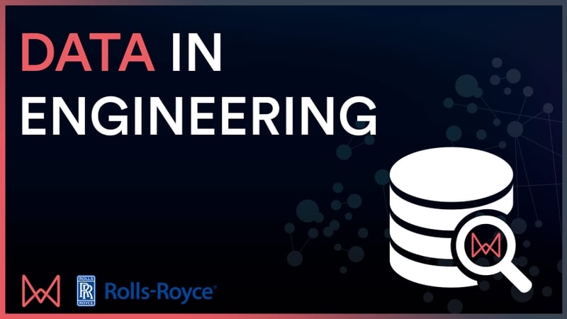 data in engineering with rolls royce and monolith webinar